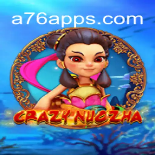 CrazyNuoZha: A Dive into the Exciting World of A76.com Oficial Slots Brasil #1